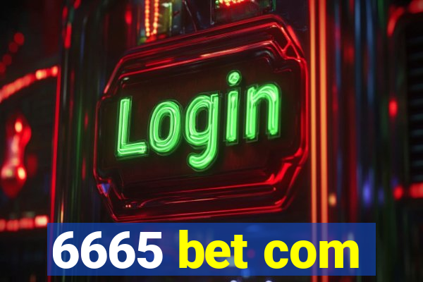 6665 bet com